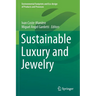 Sustainable Luxury and Jewelry