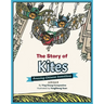 The Story of Kites: Amazing Chinese Inventions