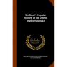 Scribner's Popular History of the United States Volume 2