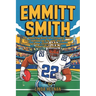 Emmitt Smith: The Inspiring Sorry of a Dynasty Maker Who Defined an Era with His Record-Breaking Runs, Clutch Performances, and Super Bowl Heroics
