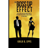 The Boss Up Effect: The Official Black Millennial Guide to Increasing Your Income & Taking Control of Your Career