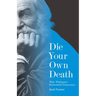 Die Your Own Death: Walt Whitman's Existential Democracy