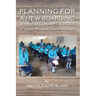 Planning for a New Boarding