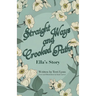 Straight Ways and Crooked Paths: Ella's Story