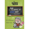 Doug & Stan - The School of Scary Art: Open House 3