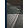 A Literary History of the Arabs