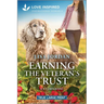 Earning the Veteran's Trust: An Uplifting Inspirational Romance