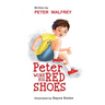 Peter Wore His Red Shoes