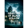 The Haunting of Black Hollow