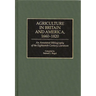 Agriculture in Britain and America, 1660-1820: An Annotated Bibliography of the Eighteenth-Century Literature
