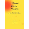 Ridiculous Dietary Allowance