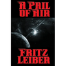 A Pail of Air: A Positronic Book