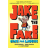 Jake the Fake Goes for Laughs