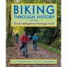 Biking Through History on the Great Allegheny Passage Trail