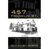 457 Franklin St.: Baby Boom Years: Growing Up DeLaney