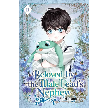 Beloved by the Male Lead's Nephew: Volume II (Light Novel)
