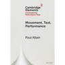 Movement, Text, Performance