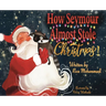 How Seymour Almost Stole Christmas
