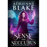 Sense and Succubus