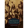 Mari Sandoz's Native Nebraska: The Plains Indian Country
