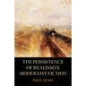 The Persistence of Realism in Modernist Fiction