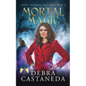 Mortal Magic (Maddy Madrigal Mysteries Book 4)