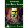 Achieving Life & Career Success: Your Personal Workbook to Success
