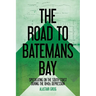 The Road to Batemans Bay: Speculating on the South Coast During the 1840s Depression