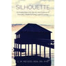 Silhouette: An Exploration into the Art and Science of Mortality; Death and Dying, Loss and Losing