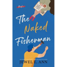 The Naked Fisherman