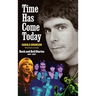 Time Has Come Today