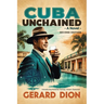 Cuba Unchained