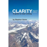 Clarity: A Guide To Clear Writing (Second Edition)