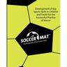Soccer Mat: Development of Key Sports Skills for the Successful Practice of Soccer