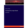 The Gospel for an Age of Doubt: Sixth Edition