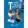 Think On These things for Men