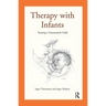 Therapy with Infants: Treating a Traumatised Child