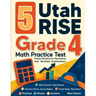 5 Utah RISE Grade 4 Math Practice Tests: Proven Practice for Top Scores with Detailed Explanations