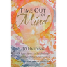 Time Out of Mind: A Love Story: An Involuntary Experience of Altered Perception