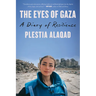 The Eyes of Gaza: A Diary of Resilience