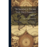 "Romance From the Old Family Tree"; a Genealogical Record and Historical Brief of the Family of Liebendörfer