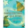 A Christmas Tree Love Story