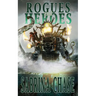 Rogues and Heroes