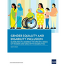 Gender Equality and Disability Inclusion: Guidelines to Address the Specific Needs of Women and Girls with Disabilities