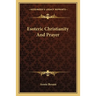 Esoteric Christianity And Prayer