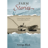 Farm Stories: Coming of Age on a Mid-20th Century Alberta Mixed Farm