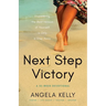 Next Step Victory: 52-Week Devotional Discovering the Best Version of Yourself is Only a Step Away