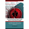 Overcoming Hemorrhagic Stroke(Intracerebral Hemorrhage): A Complete Patient's Guide to Treat Hemorrhagic Stroke, Causes, Preventive Measures, Emergenc