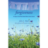 Forgiveness: A Legacy of the West Nickel Mines Amish School
