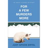 For A Few Murders More: An Addie Girard Mystery